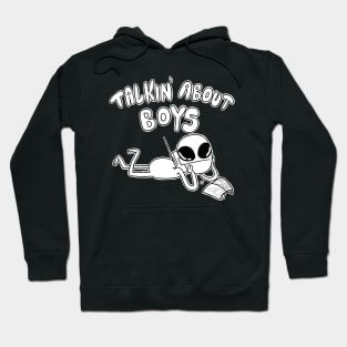 Talkin' About Boys Hoodie